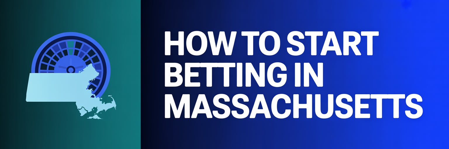 How to Start Betting in Massachusetts